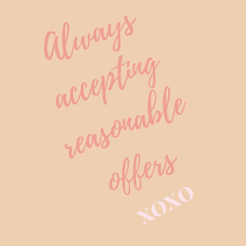 Always accepting reasonable offers 💕